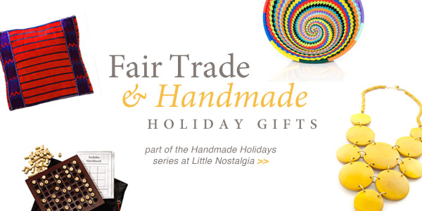 Fair Trade Handmade Holiday Gifts