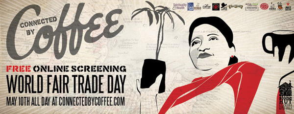 Connected by Coffee free online screening on World Fair Trade Day, May 10