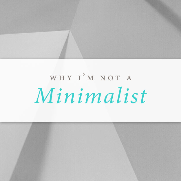 Why I'm Not a Minimalist