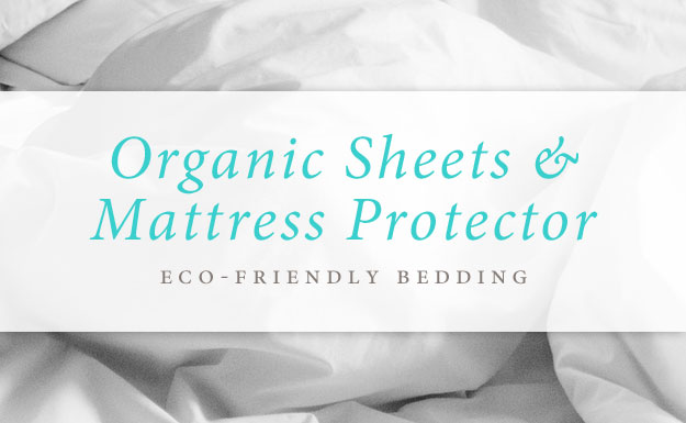 Organic Sheets & Mattress Protector